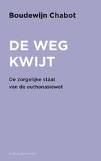 De weg kwijt 9789038804910 Boudewijn Chabot, Boeken, Verzenden, Gelezen, Boudewijn Chabot