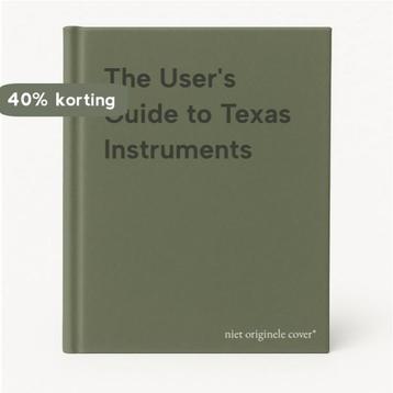 The Users Guide to Texas Instruments 9780671495046, Verzenden