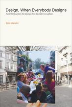 Design When Everybody Designs 9780262028608 Ezio Manzini, Verzenden, Ezio Manzini