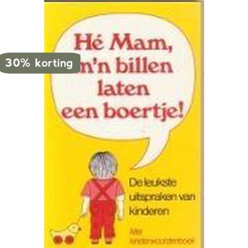 HÉ MAM, MN BILLEN LATEN EEN BOERTJ 9789068060546 E, Boeken, Overige Boeken, Gelezen, Verzenden