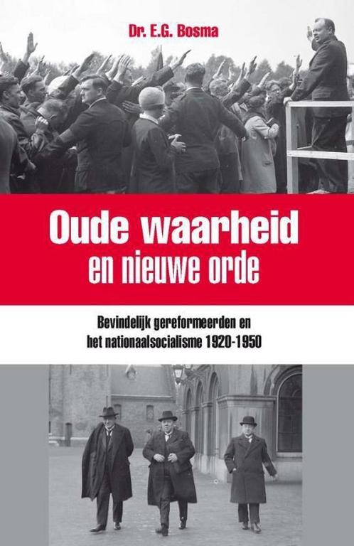Oude waarheid en nieuwe orde 9789462782242 Ewart Bosma, Boeken, Oorlog en Militair, Zo goed als nieuw, Verzenden
