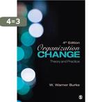 Organization Change: Theory and Practice 9781452257235, Boeken, Verzenden, Zo goed als nieuw, W Warner Burke