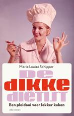 De dikke dietist 9789025439453, Livres, Livres de cuisine, Marie Louise Schipper, Verzenden
