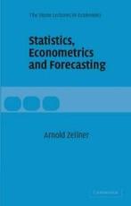 Statistics, Econometrics and Forecasting, Zellner, Arnold, Zellner, Arnold, Verzenden