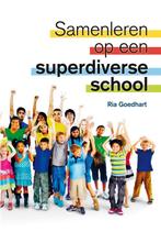 Samenleren op een superdiverse school 9789088508141, Livres, Ria Goedhart, Verzenden