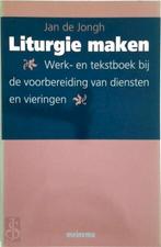 Liturgie maken: werk- en tekstboek bij de voorbereiding van, Nieuw, Nederlands, Verzenden