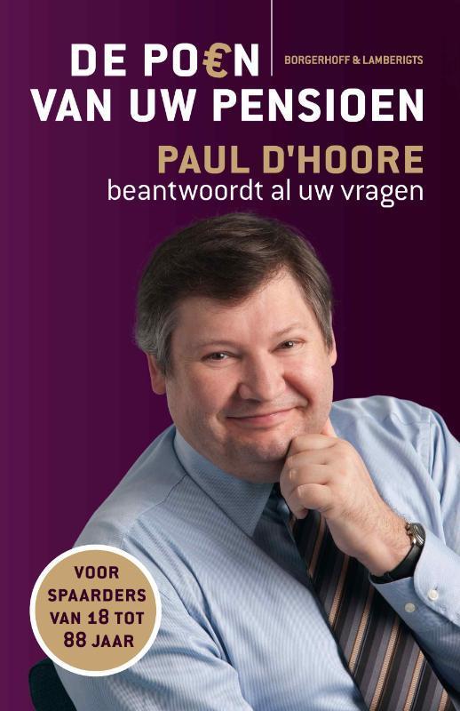 De poen van uw pensioen 9789089310873 Paul DHoore, Boeken, Overige Boeken, Gelezen, Verzenden