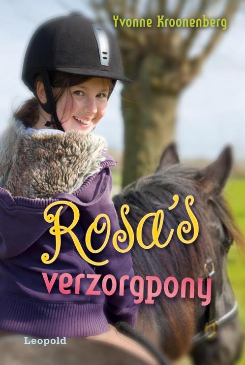 Rosas verzorgpony 9789025852917 Yvonne Kroonenberg, Boeken, Kinderboeken | Jeugd | 10 tot 12 jaar, Gelezen, Verzenden