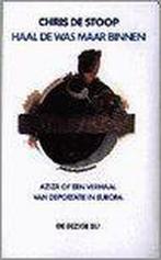 Haal de was maar binnen 9789023453369 Chris de Stoop, Boeken, Verzenden, Gelezen, Chris de Stoop