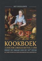 Het excellente kookboek van doctor Carolus Battus uit 1593, Boeken, Marleen Willebrands, Christianne Muusers, Zo goed als nieuw