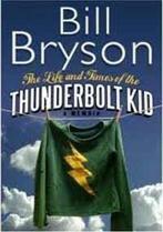 LIFE AND TIMES OF THE THUNDERBOLT KID_ THE 9780385608268, Bill Bryson, Zo goed als nieuw, Verzenden