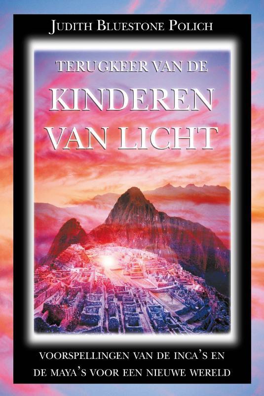 Terugkeer van de kinderen van licht 9789077677421, Boeken, Esoterie en Spiritualiteit, Gelezen, Verzenden