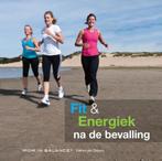 Fit en energiek na de bevalling 9789490510008, Verzenden, Gelezen, Esther van Diepen