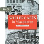 Wielercafés in Vlaanderen 9789078360018 W. Rottiers, Verzenden, Zo goed als nieuw, W. Rottiers