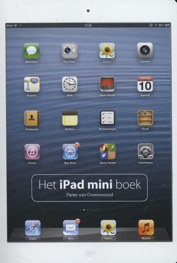 Het iPad mini boek / Mac 9789043027748 Pieter van Groenewoud, Verzenden, Pieter van Groenewoud