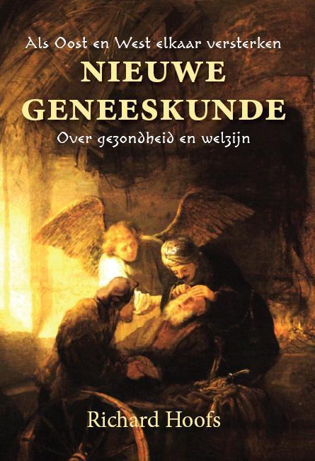 Nieuwe geneeskunde 9789078070528 Richard Hoofs, Boeken, Gezondheid, Dieet en Voeding, Zo goed als nieuw, Verzenden