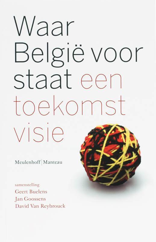 Waar België voor staat 9789085420996, Livres, Politique & Société, Envoi