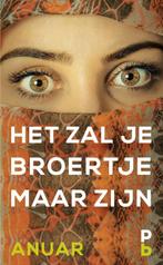 Het zal je broertje maar zijn 9789020608724 Anuar, Verzenden, Zo goed als nieuw, Anuar