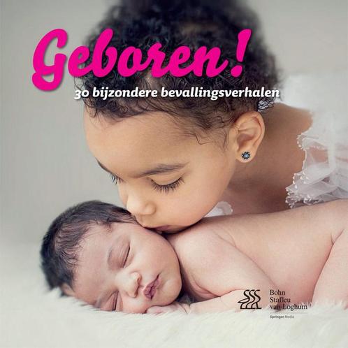 Geboren! 9789036805896 Bertho Nieboer, Boeken, Zwangerschap en Opvoeding, Zo goed als nieuw, Verzenden