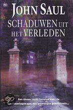 Schaduwen uit het Verleden 9789051084344 John Saul, Verzenden, John Saul