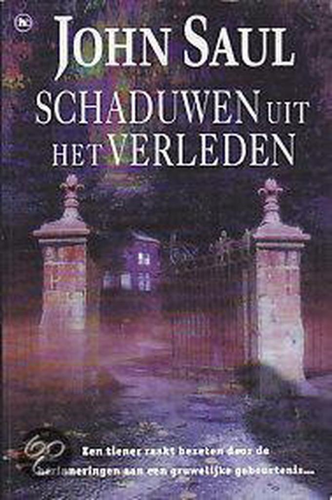 Schaduwen uit het Verleden 9789051084344 John Saul, Boeken, Thrillers, Gelezen, Verzenden