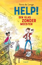 Help! Een klas zonder meester 9789025880163 Ilona de Lange, Livres, Livres pour enfants | Jeunesse | 10 à 12 ans, Verzenden, Ilona de Lange