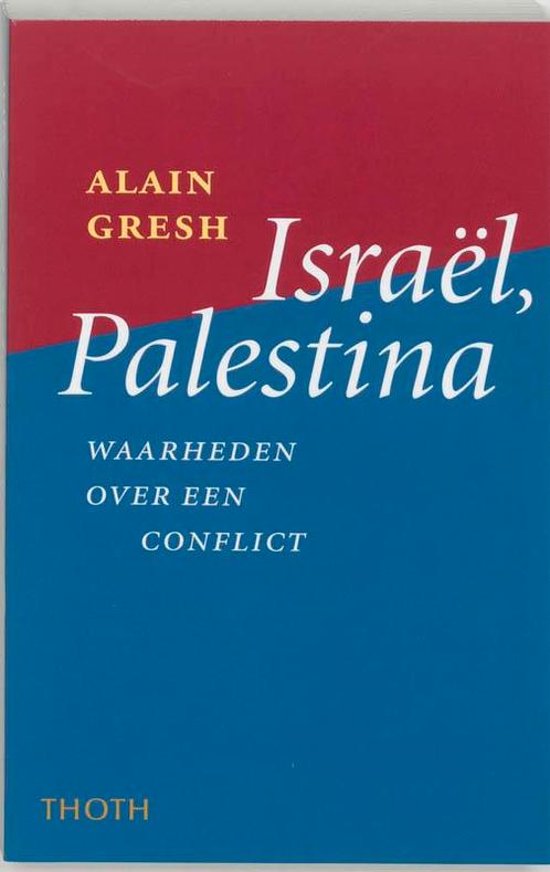Israël, Palestina 9789068683288 A. Gresh, Boeken, Politiek en Maatschappij, Gelezen, Verzenden