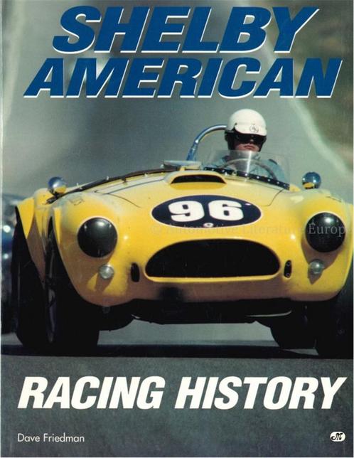 SHELBY AMERICAN RACING HISTORY, Livres, Autos | Livres, Enlèvement ou Envoi