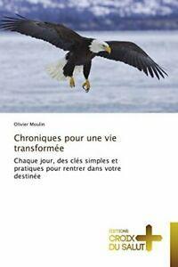 Chroniques pour une vie transformee. MOULIN-O   ., Livres, Livres Autre, Envoi