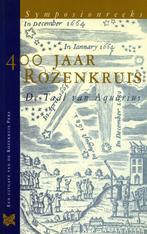 400 Jaar Rozenkruis - Peter Huijs - 9789067323093 - Paperbac, Nieuw, Verzenden