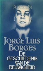De geschiedenis van de eeuwigheid 9789023408864, Boeken, Gelezen, Borges, Jorge Luis, Verzenden