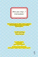 Mama, papa, weet je...? Ik heb kwaliteiten! 9789038224633, Verzenden, Zo goed als nieuw, Chris Van Dam