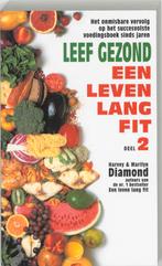 Leven Lang Fit 2 9789032504144, Boeken, Gelezen, Harvey Diamond, Marilyn Diamond, Verzenden