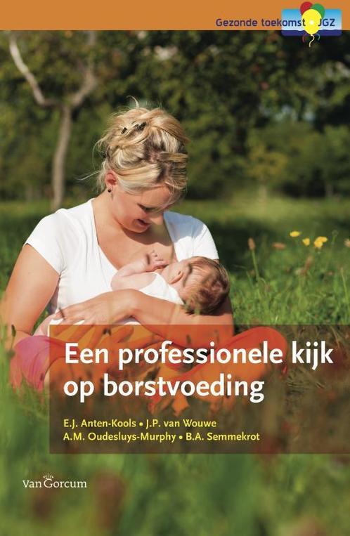 Een professionele kijk op borstvoeding 9789023246435, Livres, Grossesse & Éducation, Envoi