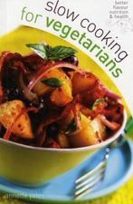 Slow Cooking For Vegetarians 9780572033873 Annette Yates, Verzenden, Gelezen, Annette Yates