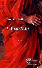 Lécarlate  Lassalle, Bruno  Book, Lassalle, Bruno, Verzenden