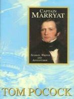 Captain Marryat: seaman, writer and adventurer by Tom Pocock, Tom Pocock, Verzenden