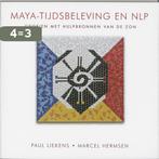 Maya-tijdsbeleving en NLP 9789020284492 Paul Liekens, Boeken, Verzenden, Zo goed als nieuw, Paul Liekens