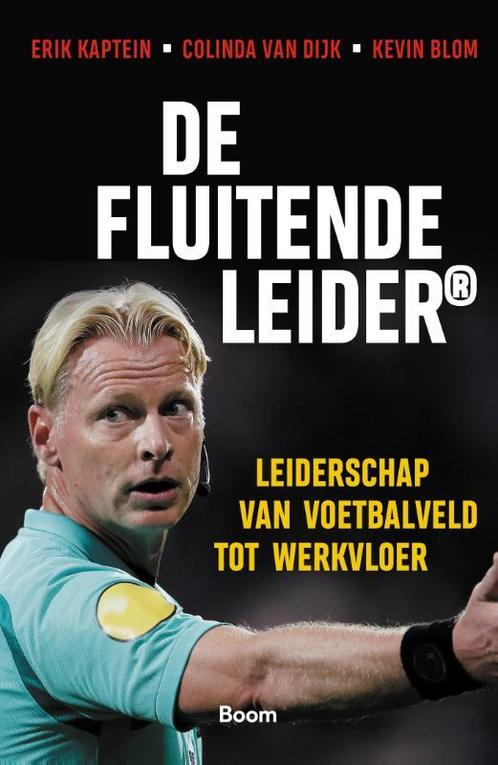 De Fluitende Leider 9789024427741 Erik Kaptein, Boeken, Economie, Management en Marketing, Gelezen, Verzenden