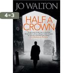 Half A Crown 9781472112996 Jo Walton, Verzenden, Gelezen, Jo Walton