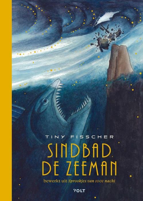 Sindbad de zeeman (9789021428673, Tiny Fisscher), Antiquités & Art, Antiquités | Livres & Manuscrits, Envoi
