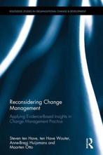 Reconsidering Change Management 9781138183148, Boeken, Verzenden, Zo goed als nieuw, Steven ten Have