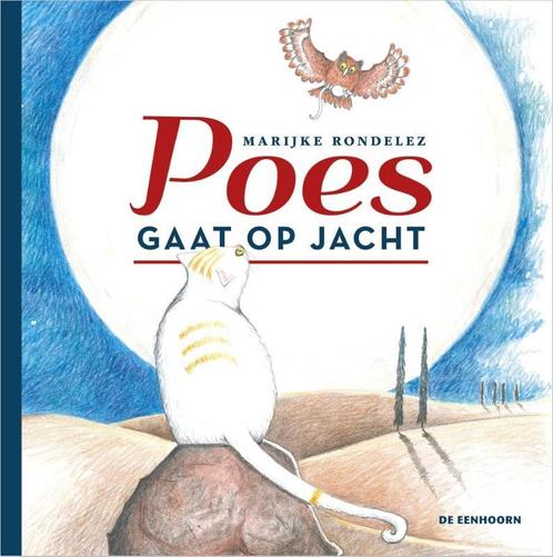 Poes gaat op jacht 9789462913851 Marijke Rondelez, Boeken, Overige Boeken, Zo goed als nieuw, Verzenden