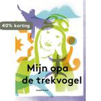 Mijn opa de trekvogel 9789045118550 Liesbeth Ruben, Verzenden, Liesbeth Ruben