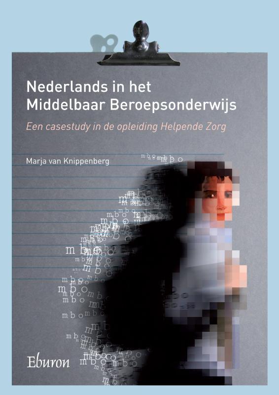 Nederlands in het middelbaar beroepsonderwijs 9789059724525, Boeken, Studieboeken en Cursussen, Zo goed als nieuw, Verzenden