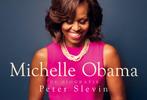 Michelle Obama 9789049806941 Peter Slevin, Boeken, Verzenden, Gelezen, Peter Slevin