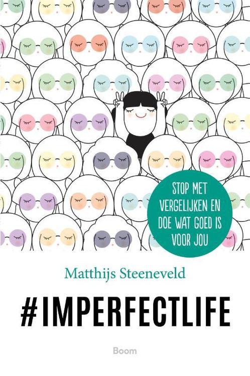 #imperfectlife 9789024426393 Matthijs Steeneveld, Boeken, Psychologie, Zo goed als nieuw, Verzenden