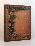 Mathieu Leclerc du Sablon / Adolphe Millot - Nos fleurs,