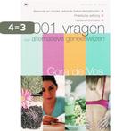1001 vragen over alternatieve geneeswijzen / Health & body, Boeken, Verzenden, Zo goed als nieuw, Cora de Vos