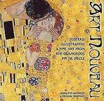 Art Nouveau: Posters, Illustration & Fine Art from ...  Book, Ormiston, Rosalind, Robinson, Michael, Verzenden